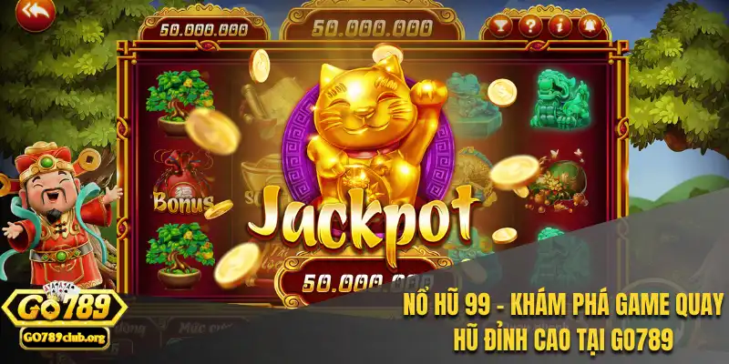 nổ hũ 99